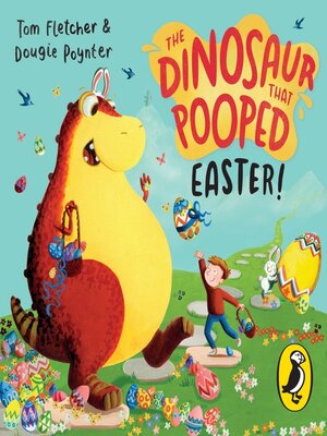 The Dinosaur that Pooped Easter! - Audiobook